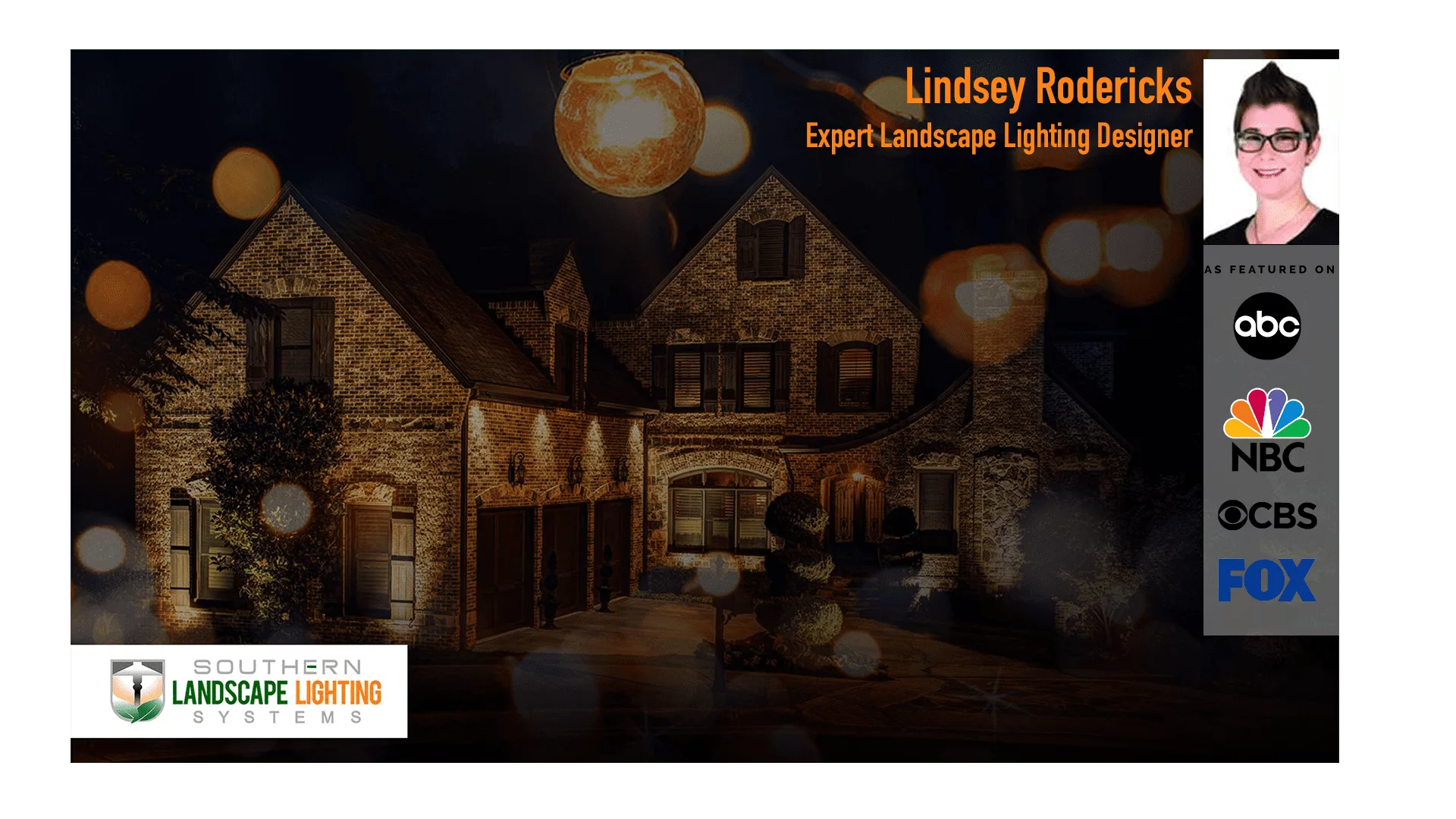 Lindsey Rodericks Outdoor Lighting Expert